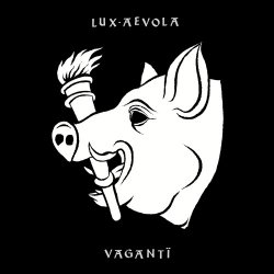 Lux Aevola - Vaganti (2021) [Single]