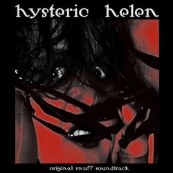 Hysteric Helen - Original Snuff Soundtrack (2005) [EP]