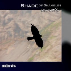 Shade Of Shambles - Another View (Acoustic) (2025)