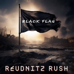 Reudnitz Rush - Black Flag (2025) [Single]