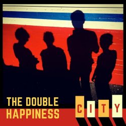 The Double Happiness - City (2018) [EP]