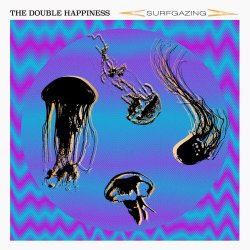 The Double Happiness - Surfgazing (2020)