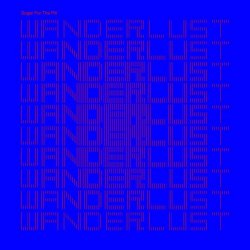 Sugar For The Pill - Wanderlust (2022)