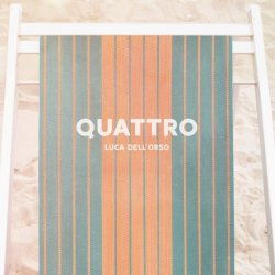 Luca Dell'Orso - Quattro (2018) [EP]