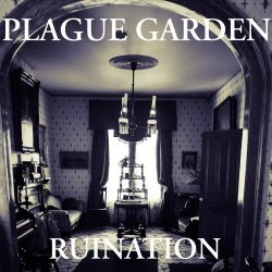 Plague Garden - Ruination (2025) [Single]