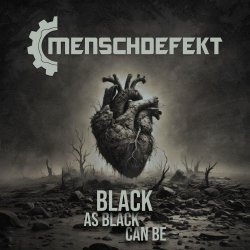 Menschdefekt - Black As Black Can Be (2025) [Single]