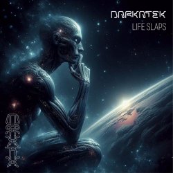 Darkatek - Life Slaps (2025) [EP]