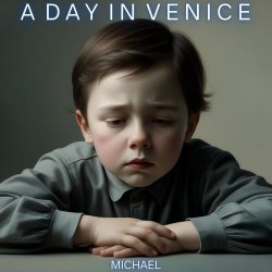 A Day In Venice - Michael (2025) [EP]