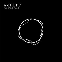 ANDEPP - Vulgar/Pudar (2025) [Single]