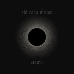 Old Cat's Drama - Siayvo (2025) [EP]