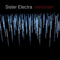 Sister Electra - Meliorism (2025) [EP]