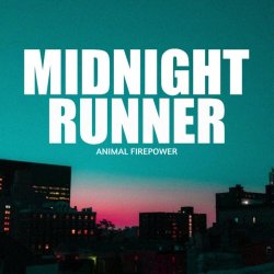 Animal Firepower - Midnight Runner (2023) [EP]