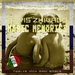 Boris Zhivago - Magic Memories (2020) [EP]