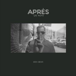 Après La Nuit - Mon Amour (2021) [EP]