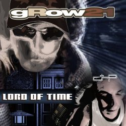 gRow21 - Lord Of Time (2012) [Single]