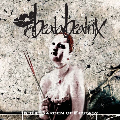 Beata Beatrix - In The Garden Of Ecstasy (2010)