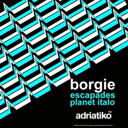 Borgie - Escapades / Planet Italo (2019) [Single]
