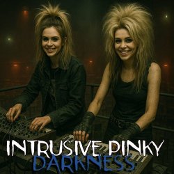 Intrusive Pinky - Darkness (2025) [EP]