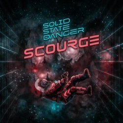 Solid State Danger - Scourge (2021)