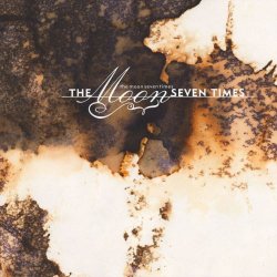 The Moon Seven Times - The Moon Seven Times (1993)
