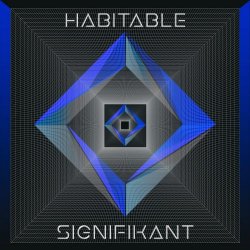 Habitable - Signifikant (2025) [EP]