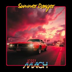 Jessy Mach - Summer Danger (2025) [EP]