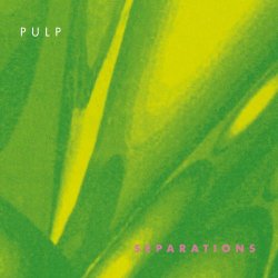 Pulp - Separations (2012) [Remastered]