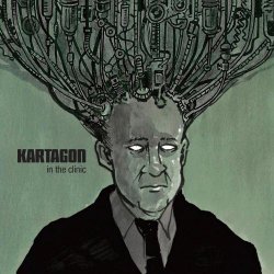 Kartagon - In The Clinic (Limited Edition) (2013) [2CD]