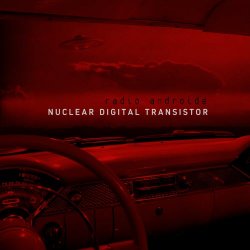 Nuclear Digital Transistor - Radio Androide (2020) [EP]