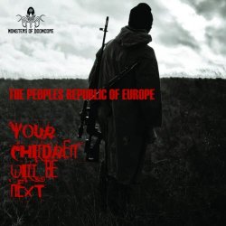 The Peoples Republic Of Europe - Your Children Will Be Next (2016)