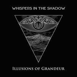 Whispers In The Shadow - Illusions Of Grandeur (2025) [Single]