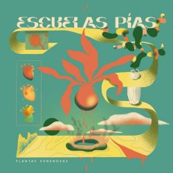 Escuelas Pías - Plantas Venenosas (2021) [EP]