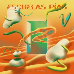 Escuelas Pías - Plantas Alucinógenas (2021) [EP]