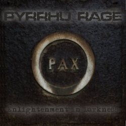 Pyrrhus Rage - Enlightenment In Darkness (2017)