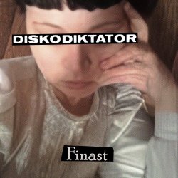 Diskodiktator - Finast (2025) [EP]