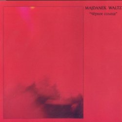 Majdanek Waltz - Чёрное Солнце (2004)