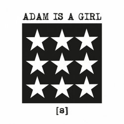 Adam Is A Girl - [S] (2020) [EP]