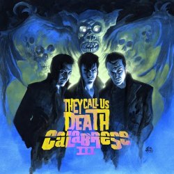 Calabrese - III: They Call Us Death (2016) [Remastered]