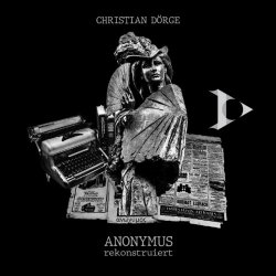 Christian Dörge - Anonymus Rekonstruiert (2025) [2CD]