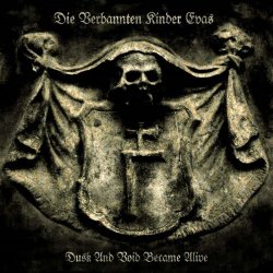Die Verbannten Kinder Evas - Dusk And Void Became Alive (2006)