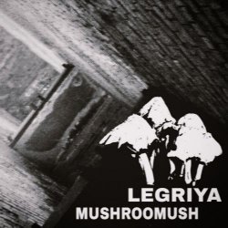 Legriya - Mushroommush (2025) [EP]