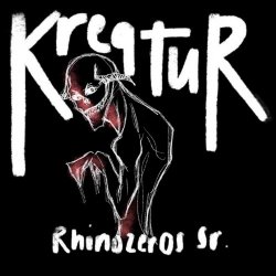 Rhinozeros Sr. - Kreatur (2021)