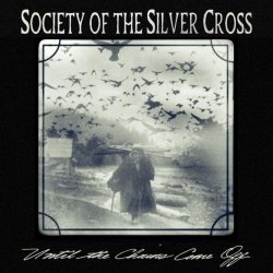 Society Of The Silver Cross - Until The Chains Come Off (2025) [Single]