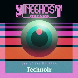 TECHNOIR - Eye Of The Machine (2025) [EP]