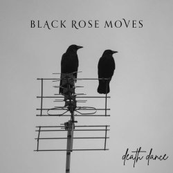 Black Rose Moves - Death Dance (2025) [EP]