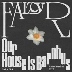 FaltyDL - Our House Is Barnhus (2023) [EP]