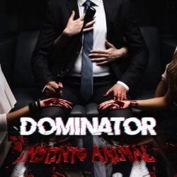 Dominator - Animal Instinct (2025) [Single]