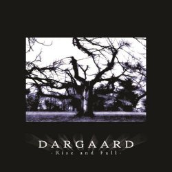 Dargaard - Rise And Fall (2004)