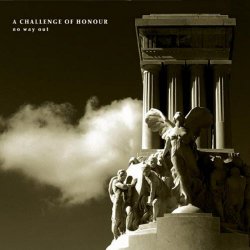 A Challenge Of Honour - No Way Out (2008)