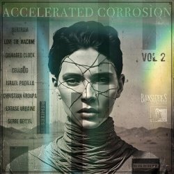 Accelerated Corrosion - Accelerated Corrosion Vol. 2 (2025) [EP]